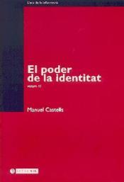 ERA DE LA INFORMACIO 2. ECONOMIA, SOCIETAT I CULTURA. EL PODER DE LA IDENTITAT | 9788484293194 | CASTELLS,MANUEL