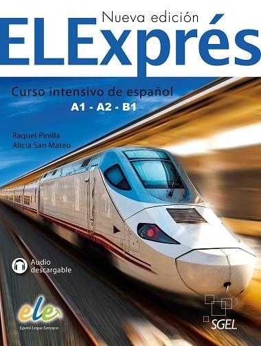 ELEXPRES. CURSO INTENSIVO DE ESPAÑOL A1-A2-B1+CD | 9788497789059 | PINILLA,RAQUEL SAN MATEO,ALICIA