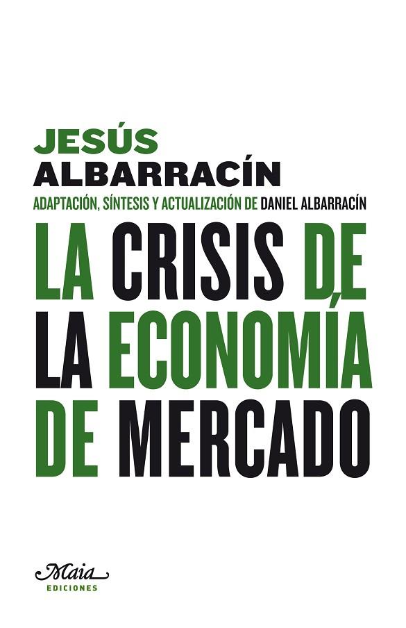 CRISIS DE LA ECONOMIA DE MERCADO | 9788492724253 | ALBARRACIN,JESUS