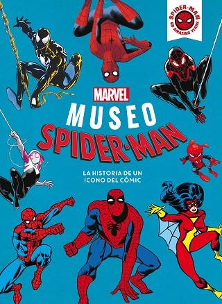 MUSEO SPIDER-MAN. LA HISTORIA DE UN ICONO DEL COMIC | 9788418610370 | MARVEL