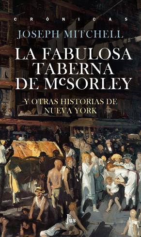 FABULOSA TABERNA DE MCSORLEY Y OTRAS HISTORIAS DE NUEVA YORK | 9786079409685 | MITCHELL,JOSEPH
