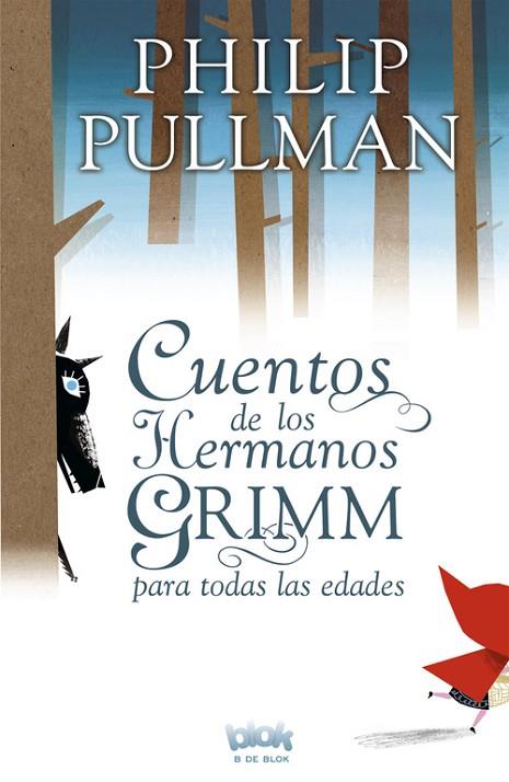CUENTOS DE LOS HERMANOS GRIMM PARA TODAS LAS EDADES | 9788415579083 | PULLMAN,PHILIP