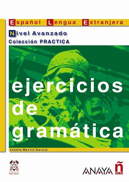 ESPAÑOL LENGUA EXTRANJERA. EJERCICIOS DE GRAMATICA NIVEL AVANZADO | 9788466700610 | MARTIN GARCIA,JOSEFA