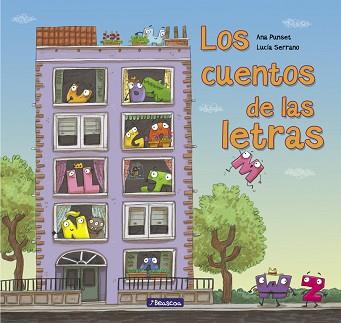CUENTOS DE LAS LETRAS | 9788448846381 | SERRANO,LUCIA PUNSET,ANA