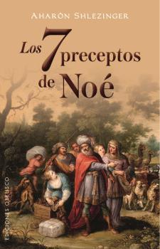 LOS 7 PRECEPTOS DE NOE | 9788491113812 | SHLEZINGER, AHARÓN