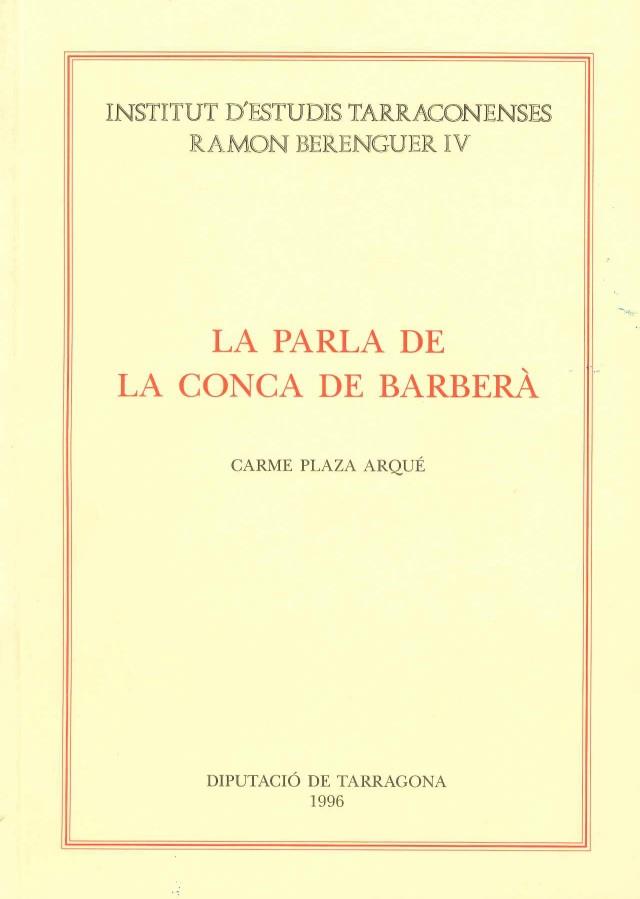 PARLA DE LA CONCA DE BARBERA | 9788487123825 | PLAZA ARQUE,CARME