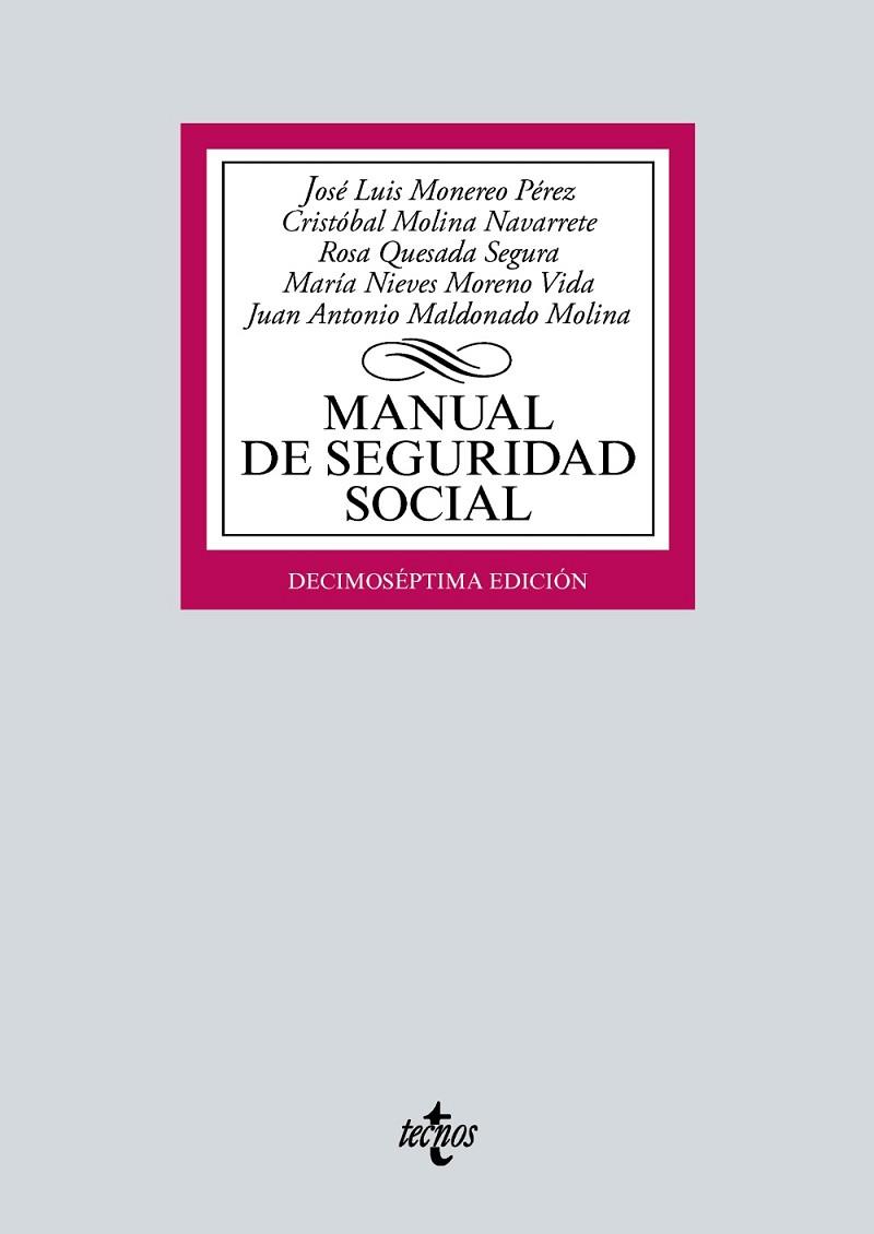 MANUAL DE SEGURIDAD SOCIAL | 9788430982608 | MONEREO PÉREZ, JOSÉ LUIS/MOLINA NAVARRETE, CRISTÓBAL/QUESADA SEGURA, ROSA/MALDONADO MOLINA, JUAN ANT
