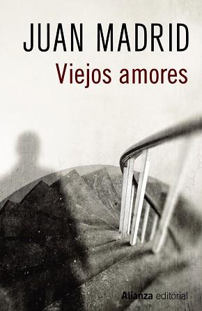 VIEJOS AMORES | 9788491046615 | MADRID, JUAN
