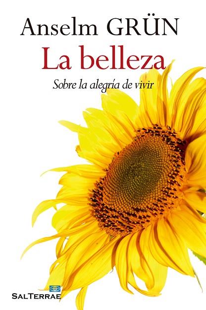 BELLEZA SOBRE LA ALEGRIA DE VIVIR | 9788429325898 | GRUN,ANSELM