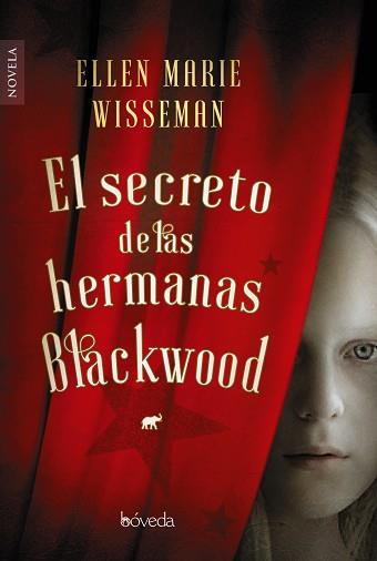 EL SECRETO DE LAS HERMANAS BLACKWOOD | 9788416691746 | WISEMAN, ELLEN MARIE