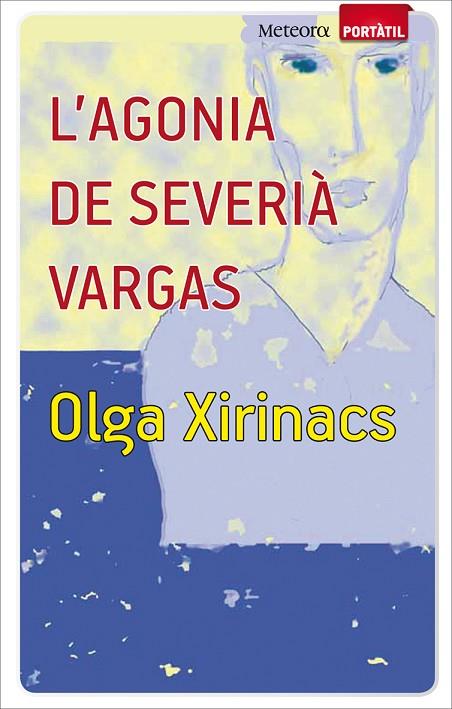 AGONIA DE SEVERIA VARGAS | 9788493917159 | XIRINACS,OLGA