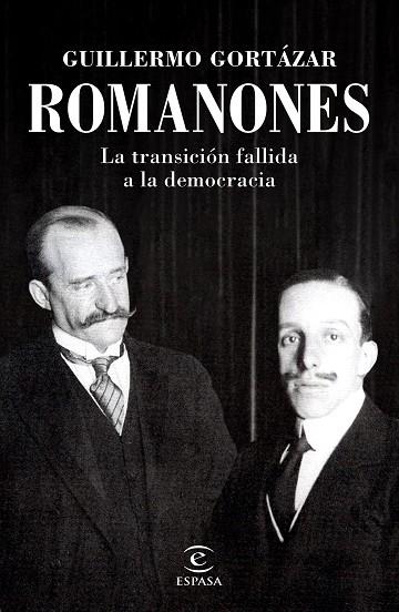 ROMANONES. LA TRANSICION FALLIDA A LA DEMOCRACIA | 9788467061307 | GORTÁZAR, GUILLERMO
