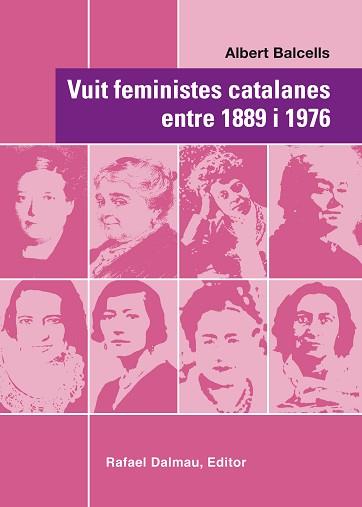 VUIT FEMINISTES CATALANES ENTRE 1889 I 1976 | 9788423208067 | BALCELLS,ALBERT