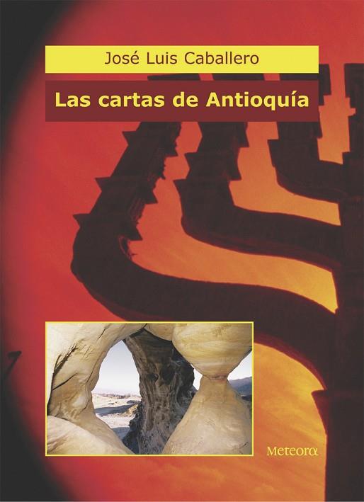 CARTAS DE ANTIOQUIA | 9788495623423 | CABALLERO,JOSE LUIS