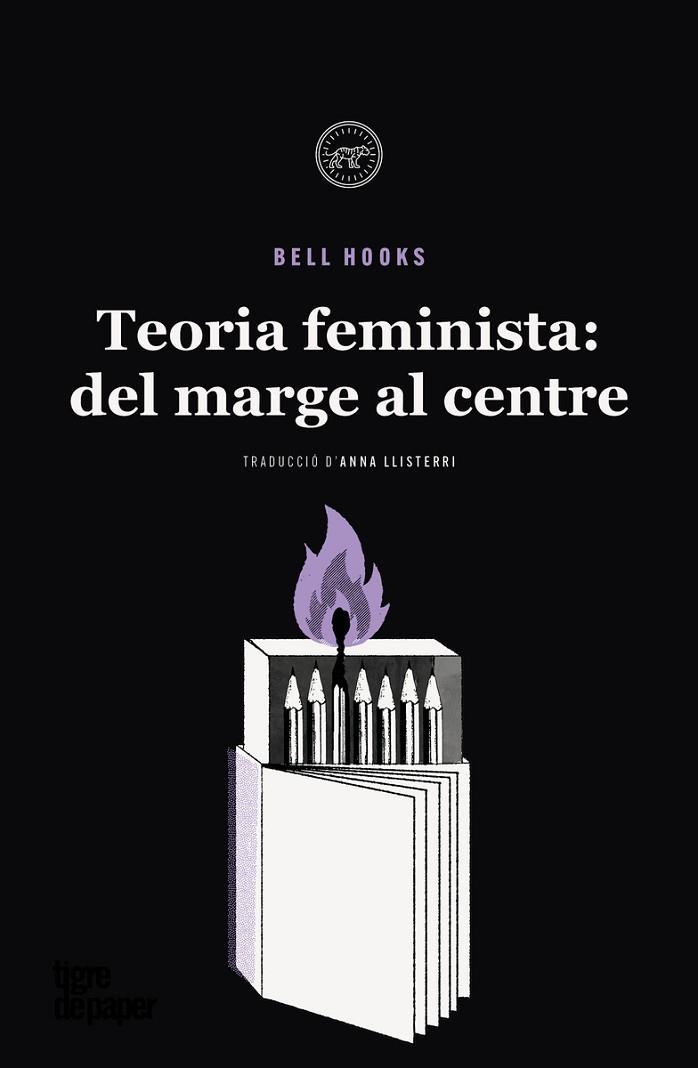 TEORIA FEMINISTA: DEL MARGE AL CENTRE | 9788418705687 | HOOKS, BELL