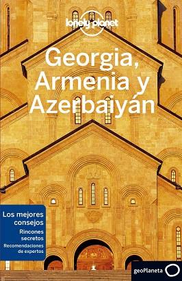 GEORGIA, ARMENIA Y AZERBAIYAN | 9788408225270 | MASTERS, TOM/BALSAM, JOEL/SMITH, JENNY