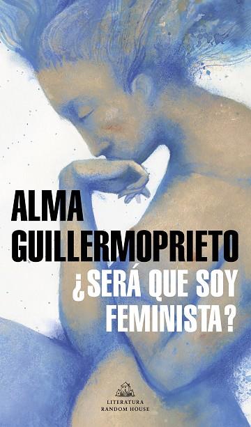 SERÁ QUE SOY FEMINISTA? | 9788439737094 | GUILLERMOPRIETO, ALMA