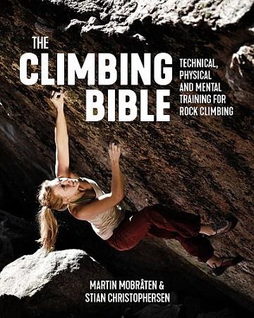 THE CLIMBING BIBLE. TECHNICAL, PHYSICAL AND MENTAL TRAINING FOR ROCK CLIMBING | 9781912560707 | MARTIN MOBRATEN, STIAN CHRISTOPHERSEN