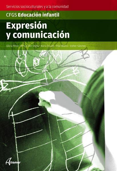 EXPRESION Y COMUNICACION | 9788496334823 | PEREZ,GLORIA SHELLY,M.CARMEN