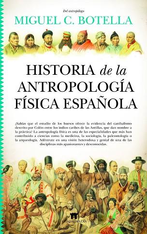 HISTORIA DE LA ANTROPOLOGÍA FÍSICA ESPAÑOLA | 9788419414274 | MIGUEL C. BOTELLA