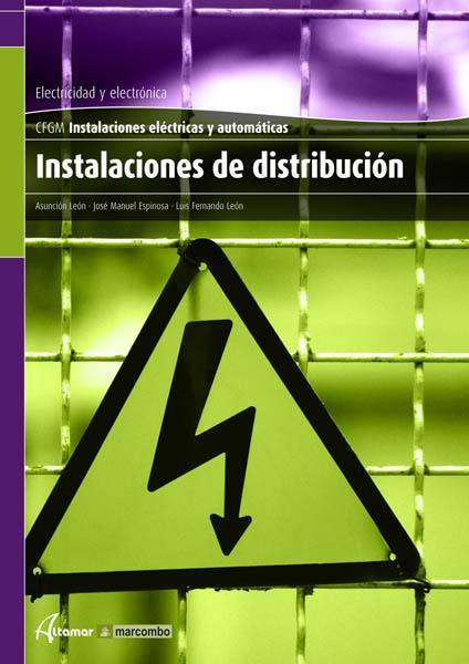 INSTALACIONES DE DISTRIBUCION | 9788496334885 | LEON,ASUNCION ESPINOSA,JOSE MANUEL LEON,LUIS FERNANDO