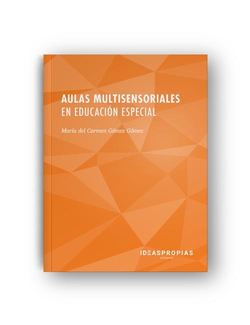 AULAS MULTISENSORIALES EN EDUCACION ESPECIAL | 9788498392029