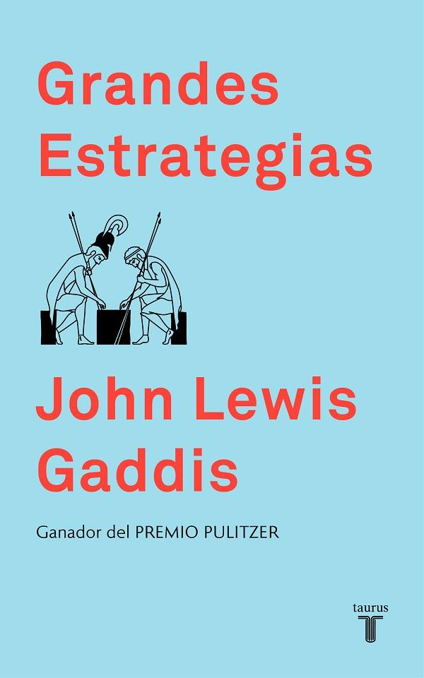 GRANDES ESTRATEGIAS | 9788430620067 | LEWIS GADDIS, JOHN