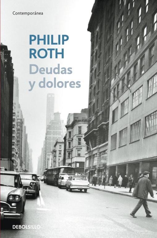 DEUDAS Y DOLORES | 9788483466315 | ROTH,PHILIP (PREMIO PRINCIPE DE ASTURIAS 2012)