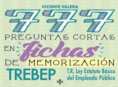 777 PREGUNTAS CORTAS EN FICHAS DE MEMORIZACIÓN LEY DEL ESTATUTO BASICO DEL EMPLEADO PUBLICO | 9788430971626 | VALERA, VICENTE
