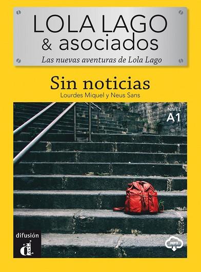 LOLA LAGO & ASOCIADOS - SIN NOTICIAS. | 9788418032080 | MIQUEL LÓPEZ, LOURDES/SANS BAULENAS, NEUS