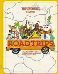 ROAD TRIPS. 40 ITINERARIOS POR LAS CARRETERAS MAS BELLAS DEL MUNDO | 9788417245207 | GLOAGUEN, PHILIPPE
