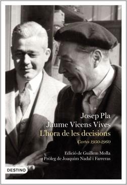 L'HORA DE LES DECISIONS: CARTES 1950-1960 | 9788497102810 | PLA, JOSEP /VICENS VIVES,JAUME