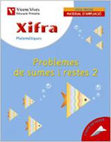 XIFRA MATEMATIQUES PROBLEMES DE SUMES I RESTES 2 | 9788431676032 | FRAILE MARTIN, JAVIER