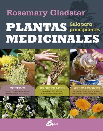 PLANTAS MEDICINALES. GUÍA PARA PRINCIPIANTES | 9788484456094 | GLADSTAR, ROSEMARY