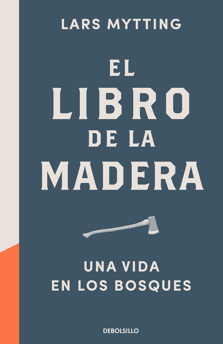EL LIBRO DE LA MADERA. UNA VIDA EN LOS BOSQUES | 9788466353335 | MYTTING, LARS