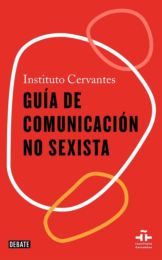 GUÍA DE COMUNICACIÓN NO SEXISTA | 9788418056611 | INSTITUTO CERVANTES