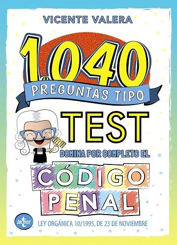 1040 PREGUNTAS TIPO TEST. CÓDIGO PENAL | 9788430981168 | VALERA, VICENTE