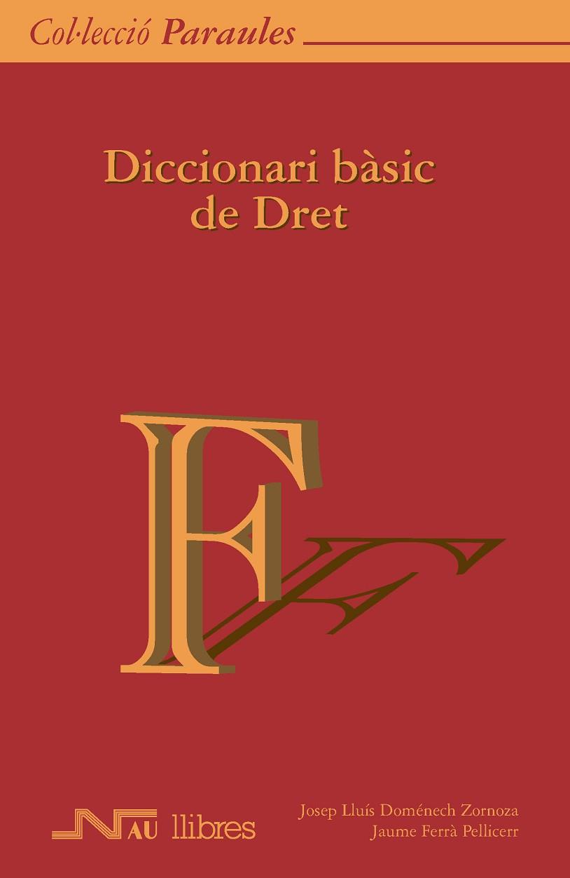 DICCIONARI BASIC DE DRET | 9788476427002 | DOMENECH ZORNOZA,J.L. FERRA PELLICER,JAUME