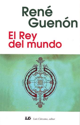 REY DEL MUNDO | 9788476270202 | GUENON,RENE