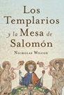 TEMPLARIOS Y LA MESA DE SALOMON | 9788427030671 | WILCOX,NICHOLAS