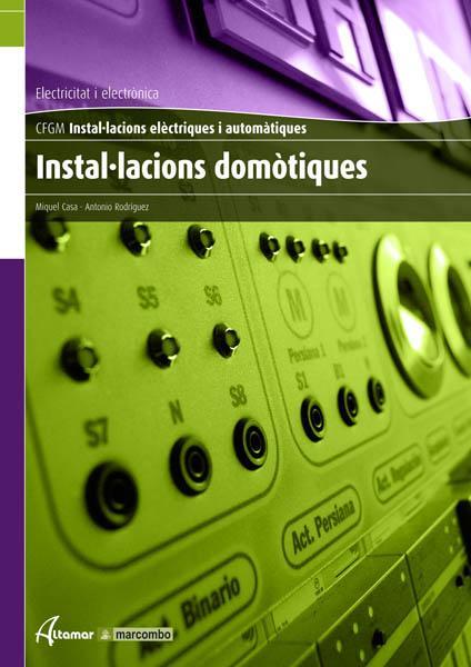 INSTAL.LACIONS DOMOTIQUES | 9788496334915 | RODRIGUEZ,ANTONIO CASA,MIGUEL