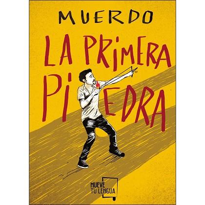 LA PRIMERA PIEDRA | 9788417284503 | MUERDO, PASKUAL KANTERO