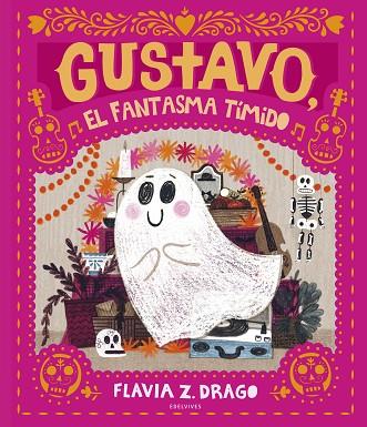 GUSTAVO, EL FANTASMA TÍMIDO | 9788414025574 | DRAGO, FLAVIA Z.