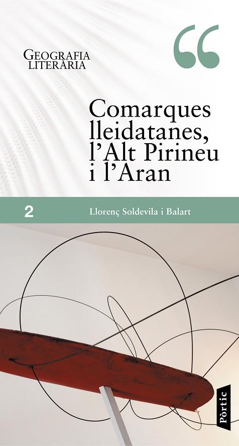 COMARQUES LLEIDATANES, L,ALT PIRINEU I L,ARAN | 9788498091892 | SOLDEVILA I BALART,LLORENS