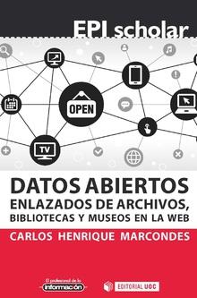 DATOS ABIERTOS ENLAZADOS DE ARCHIVOS, BIBLIOTECAS Y MUSEOS ENLA WEB | 9788491803072 | MARCONDES,CARLOS HENRIQUE
