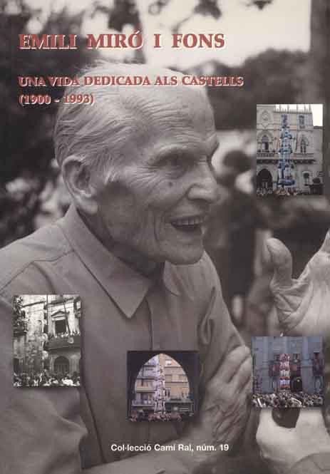 EMILI MIRO I FONS. UNA VIDA DEDICADA ALS CASTELLS (1900-1993) | 9788423206353