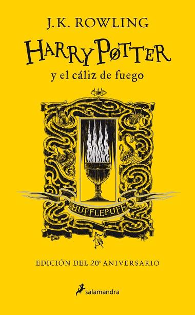 HARRY POTTER Y EL CÁLIZ DE FUEGO (EDICIÓN HUFFLEPUFF DEL 20º ANIVERSARIO) (HARRY | 9788418174391 | ROWLING, J.K.