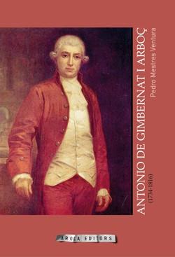 ANTONIO DE GIMBERNAT Y ARBOÇ (1734-1816) | 9788412629422 | PEDRO MESTRES Y VENTURA