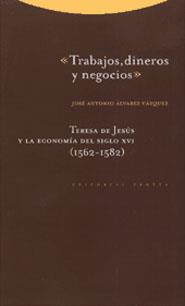 TRABAJOS DINEROS Y NEGOCIOS | 9788481644104 | ALVAREZ VAZQUEZ,JOSE ANTONIO