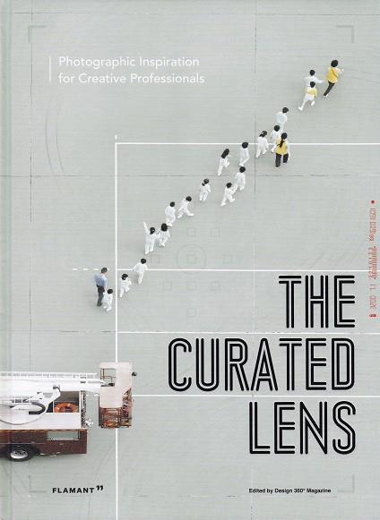 THE CURATED LENS. PHOTOGRAPHIC INSPIRATION FOR CREATIVE PROFESSIONALS | 9788417084097